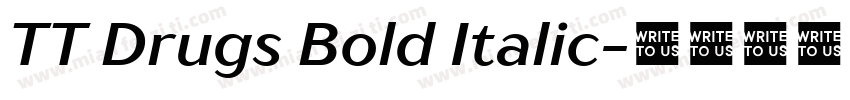 TT Drugs Bold Italic字体转换